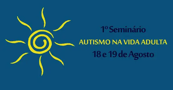 1º Seminário Autismo na Vida Adulta