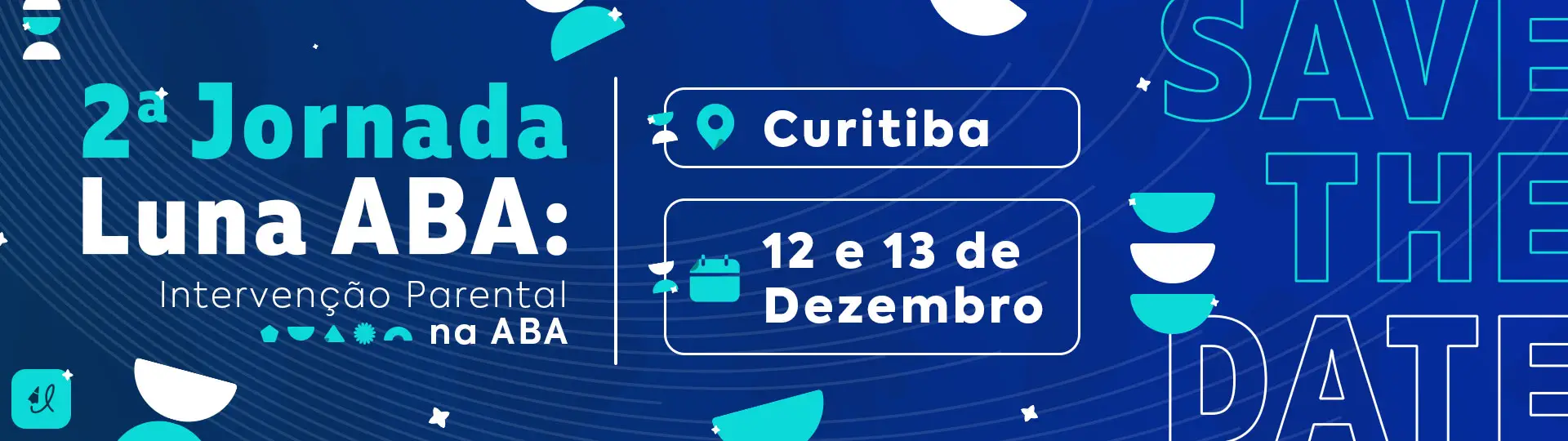 II Jornada Luna ABA - Intervenção Parental na ABA: Fundamentos Éticos, Treinamento e Relação Terapêutica
