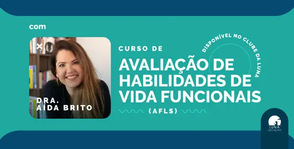 Avaliação de Habilidades de Vida Funcionais - AFLS