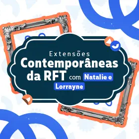 Extensões Contemporâneas da RFT