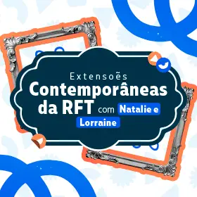 Extensões Contemporâneas da RFT