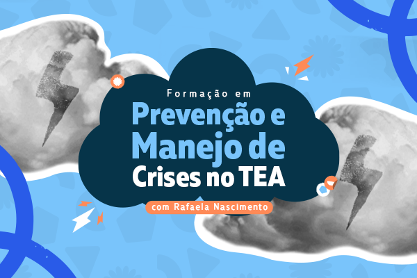 Formação em Prevenção e Manejo de Crises no TEA