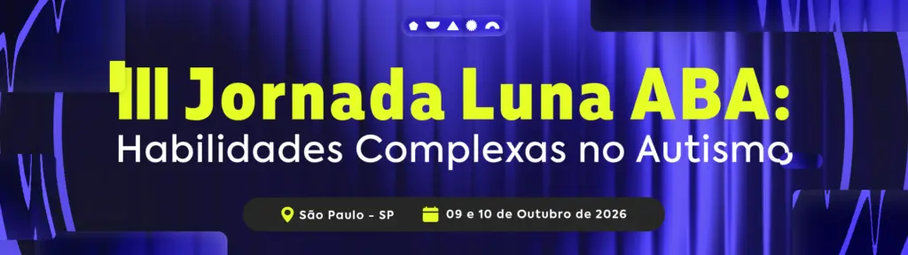 III Jornada Luna ABA - Habilidades Complexas